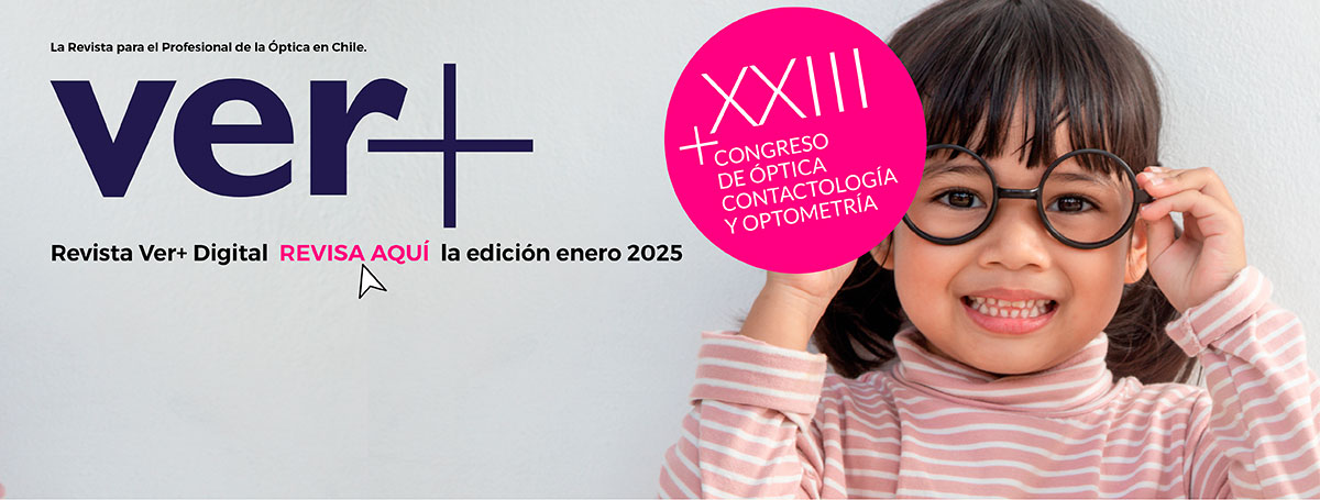 Revista Ver+ Edición Enero 2025- XXIII Congreso de Óptica, Contactología y Optometría.